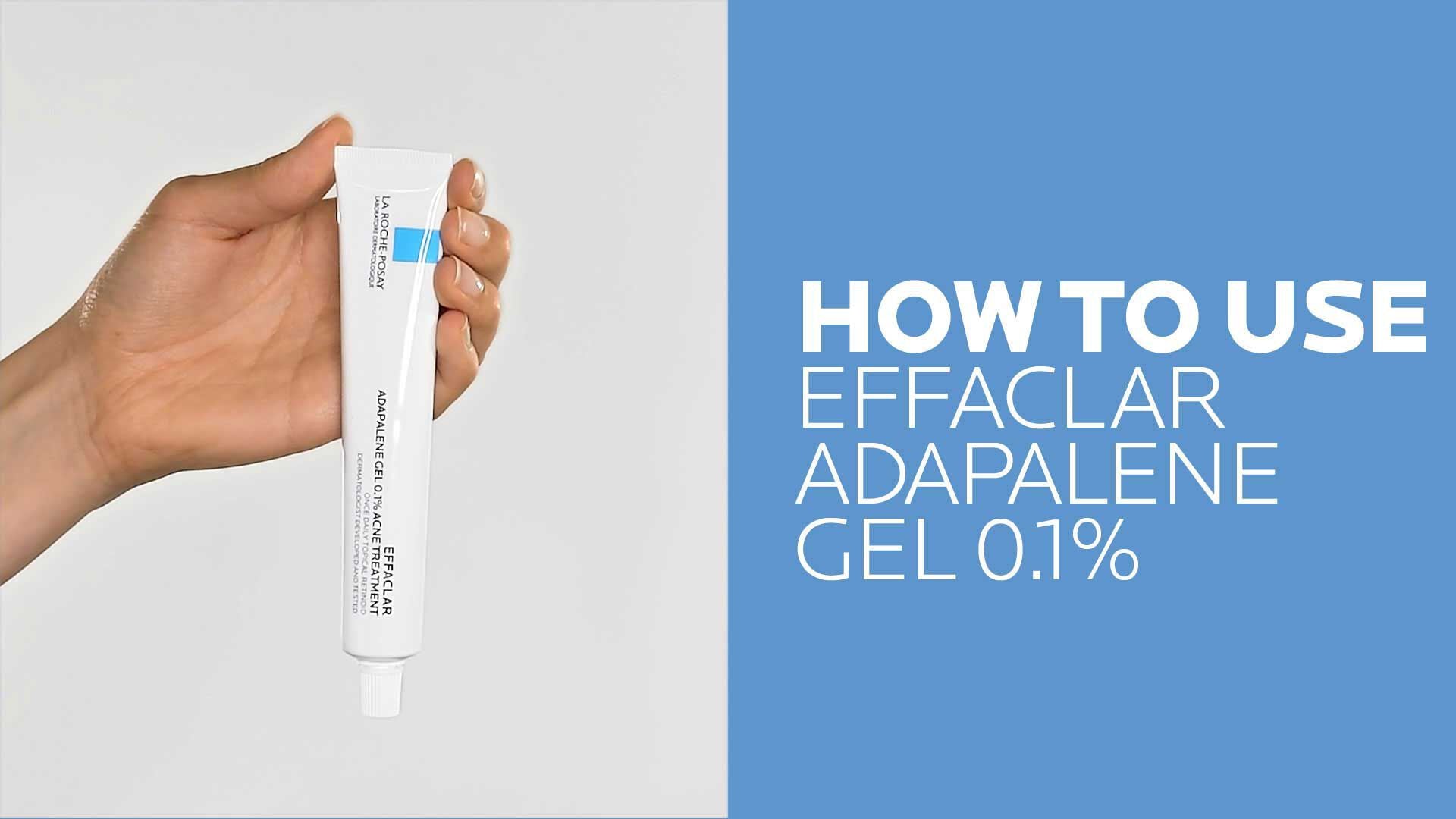 Effaclar Adapalene Gel 0.1% Topical Retinoid For Acne