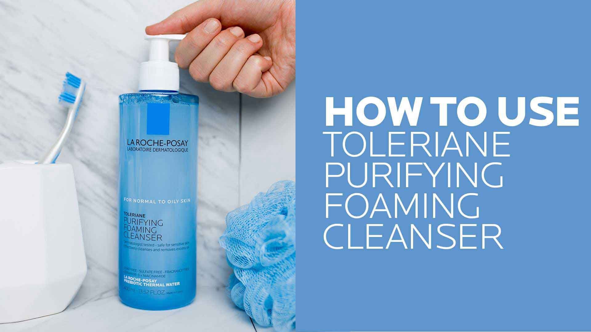 Toleriane Purifying Foaming Face Wash